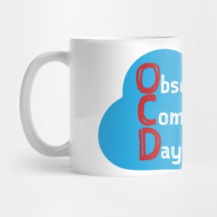 OCD Obsessive Compulsive Daydreamer Mug